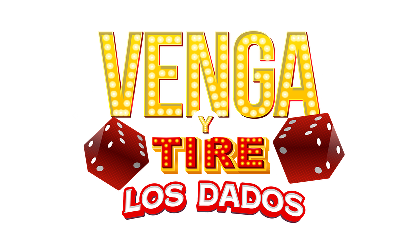 VENGA Y TIRE LOS DADOS